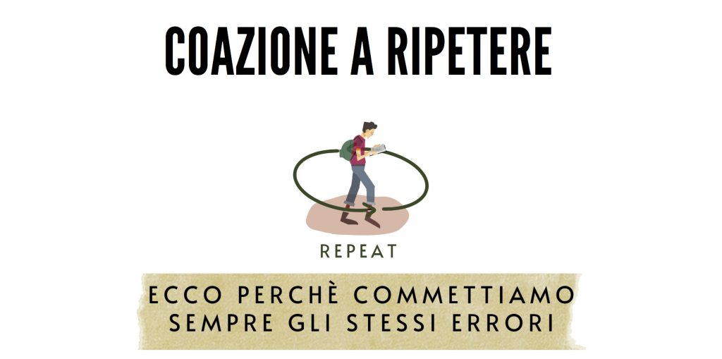 ripetere gli stessi errori