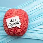 BIAS COGNITIVI: ecco come il nostro cervello si prende gioco di noi.